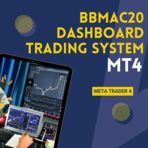 BBMAC20 DASHBOARD TRADING SYSTEM MT4 V16.6 Unlimited